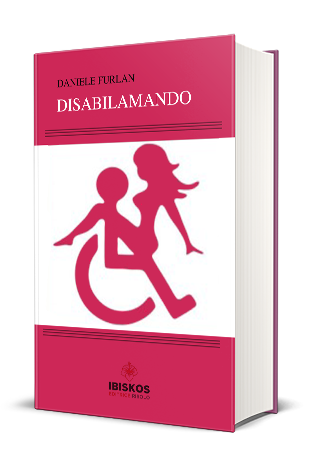 Disabilamando, la sfera affettiva sessuale di un disabile